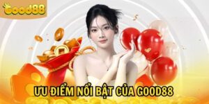 GOOD88 COM đáp ứng tối đa mọi nhu cầu của hội viên