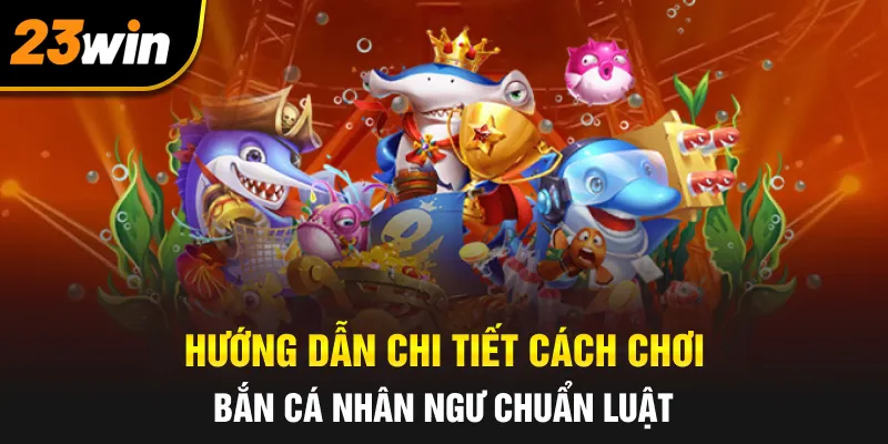 Bắn Cá Nhân Ngư | Bí Quyết Săn Thưởng Tại 99Win Cực Đỉnh 2 Các loại súng đặc biệt và bảng hệ số nhân thưởng của các loài cá trong game - Bắn cá nhân ngư