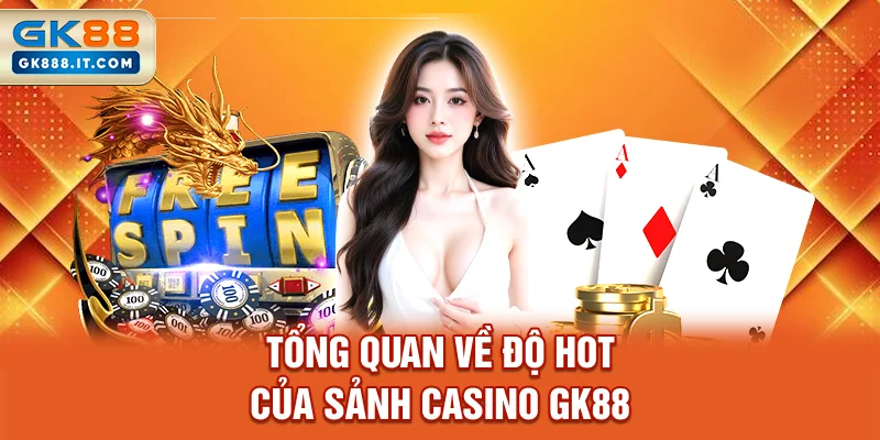 Casino GK88 - Sảnh Cược Trực Tuyến Đẳng Cấp & Uy Tín Số 1 1 Giao diện sảnh Live Casino GK88 sang trọng với các Dealer nóng bỏng - Casino GK88