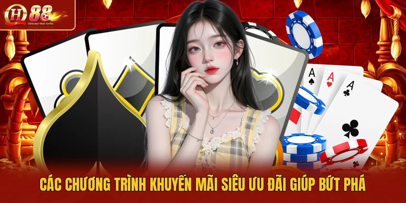 Các chương trình khuyến mãi siêu ưu đãi giúp bứt phá